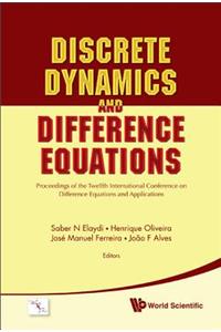 Discrete Dynamics and Difference Equations - Proceedings of the Twelfth International Conference on Difference Equations and Applications