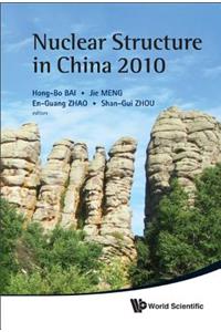 Nuclear Structure in China 2010 - Proceedings of the 13th National Conference on Nuclear Structure in China