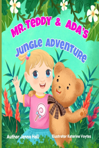 Mr. Teddy & Ada's Jungle Adventure