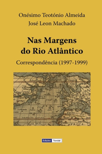 Nas Margens do Atlântico