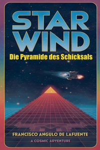 Star Wind Die Pyramide des Schicksals