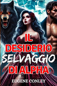 Il Desiderio Selvaggio Di Alpha