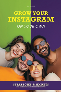 Grow Your Instagram on Your Own