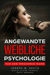 Angewandte weibliche Psychologie