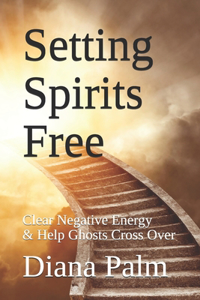 Setting Spirits Free