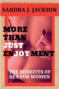 More Than Just Enjoyment