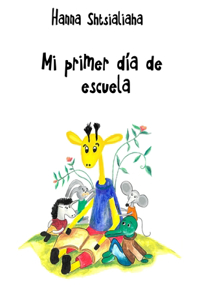Mi primer día de escuela