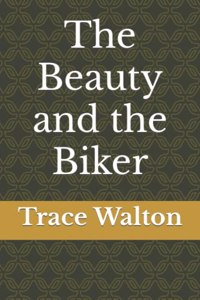 The Beauty and the Biker
