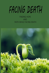 Facing Death