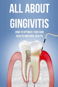 All About Gingivitis