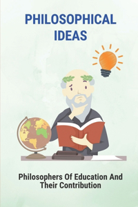 Philosophical Ideas