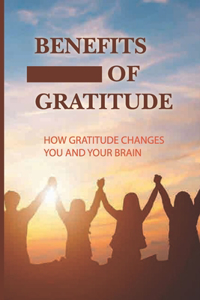 Benefits Of Gratitude