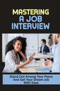 Mastering A Job Interview