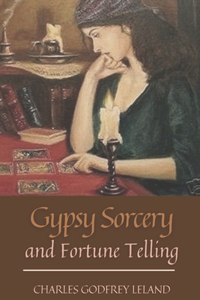 Gypsy Sorcery and Fortune Telling
