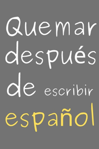 Quemar después de escribir español