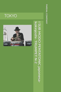 I SUB MODO PENTATONIC japonesa-kokinjoshi- TRUMPET N-2