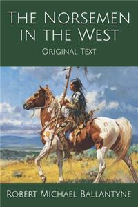 The Norsemen in the West