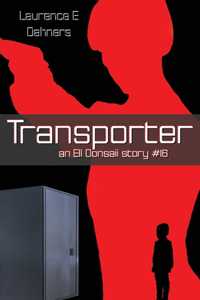 Transporter (an Ell Donsaii story #16)