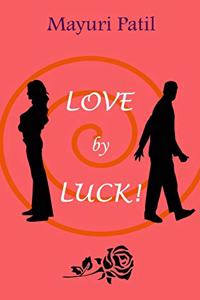 Love by Luck!