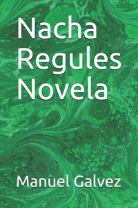 Nacha Regules Novela