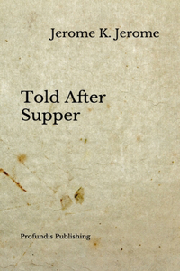 Told After Supper