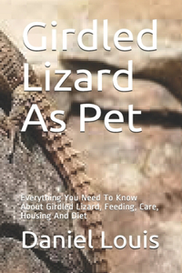Girdled Lizard As Pet