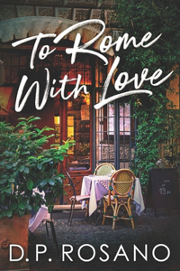 To Rome, With Love: Large Print Edition