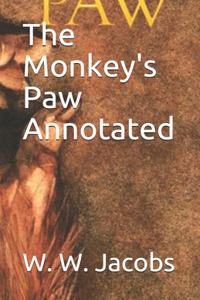 The Monkey's Paw Annotated