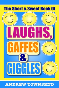 Short & Sweet Book Of Laughs, Gaffes & Giggles