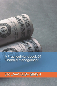 A Practical Handbook Of Financial Management