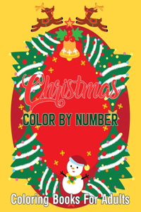 Christmas Color By Number Coloring Books For Adults