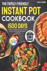 Family-Friendly Instant Pot Cookbook