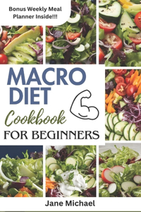 Macro Diet Cookbook for Beginners