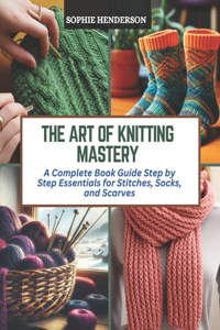 Art of Knitting Mastery