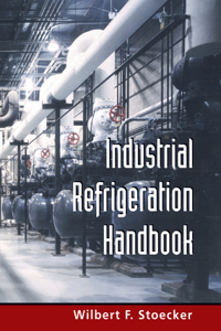 Industrial Refrigeration Handbook (Pb)