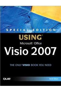 Special Edition Using Microsoft Office Visio 2007
