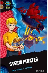 Project X Alien Adventures: Dark Red Book Band, Oxford Level 18: Steam Pirates