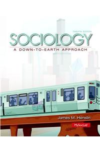 Sociology: A Down-To-Earth Approach