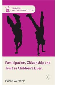 Participation, Citizenship and Trust in Children's Lives