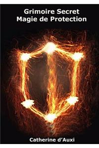 Grimoire Secret Magie de Protection