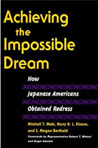 Achieving the Impossible Dream