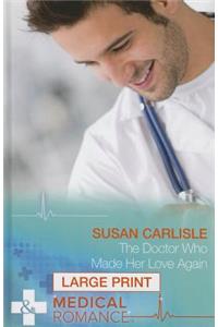 The Doctor Who Made Her Love Again