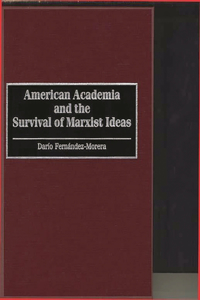 American Academia and the Survival of Marxist Ideas