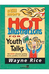 Still More Hot Illustrations for Youth Talks