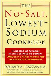 No-Salt, Lowest-Sodium Cookbook