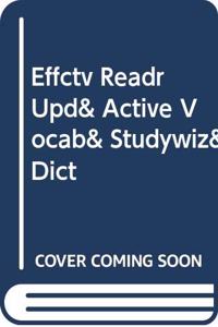 Effctv Readr Upd& Active Vocab& Studywiz& Dict