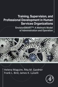 Training, Supervision, and Professional Development in Human Services Organizations