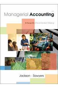 Managerial Accounting: A Focus on Decision Making