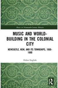 Music and World-Building in the Colonial City