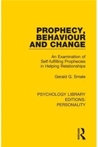 Prophecy, Behaviour and Change